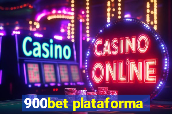 900bet plataforma